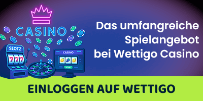 Wettigo Casino Wetten und vielfältige Spieleangebote